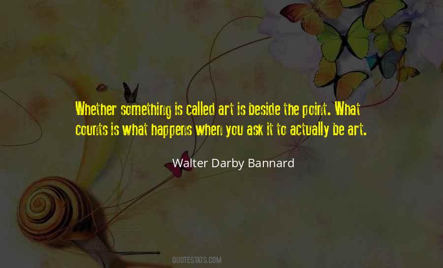 Darby Bannard Quotes #1841700