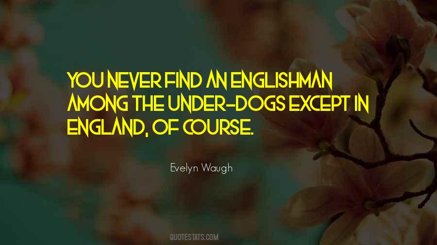 Under Dogs Quotes #62087