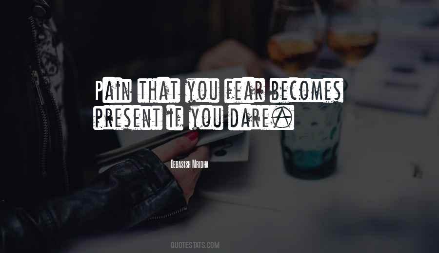 Dare Inspirational Quotes #1001347