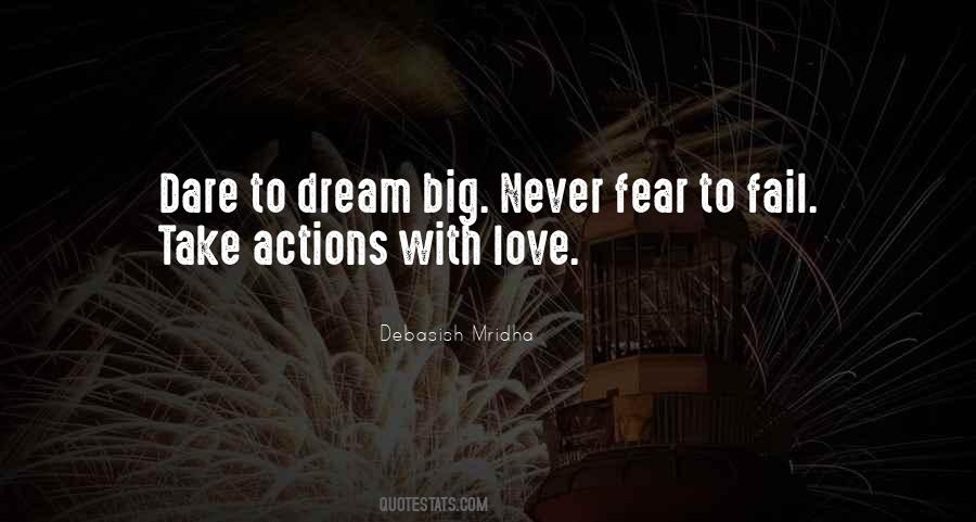 Dare To Dream Big Quotes #885290