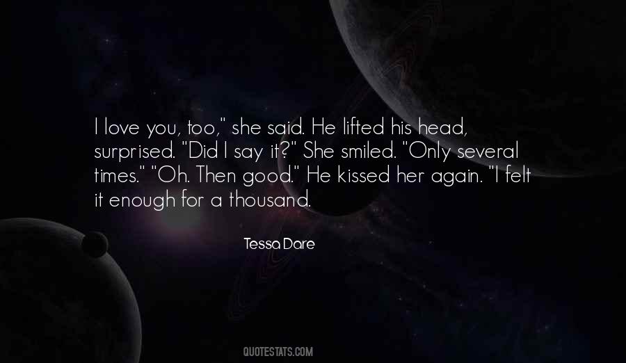 Dare To Say I Love You Quotes #1607122