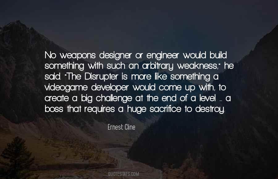Build Or Destroy Quotes #1591336