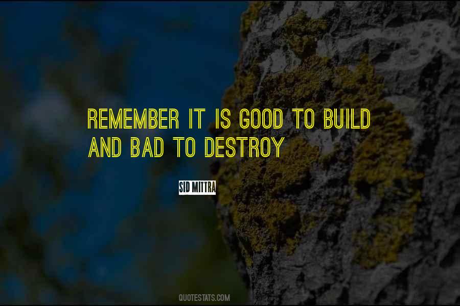Build Or Destroy Quotes #408573