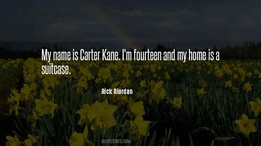 Quotes About Kane #1139809