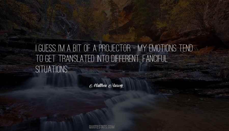 Different Emotions Quotes #1356848