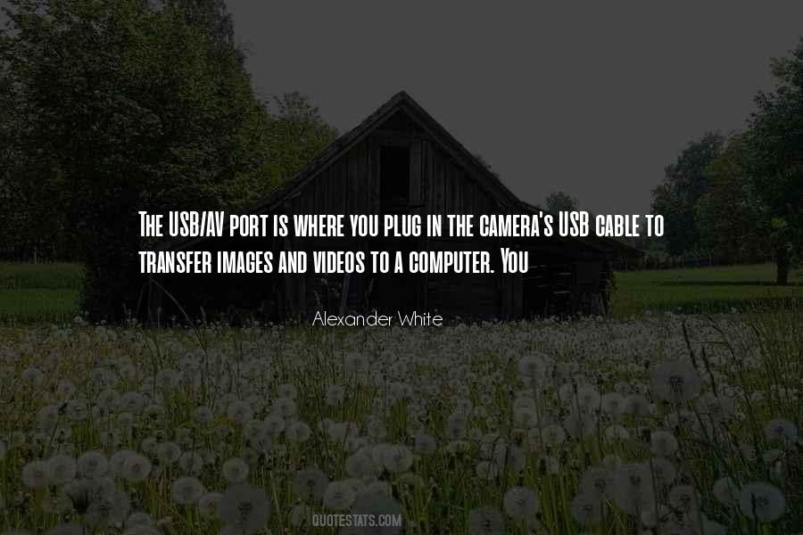 Usb Port Quotes #1503118