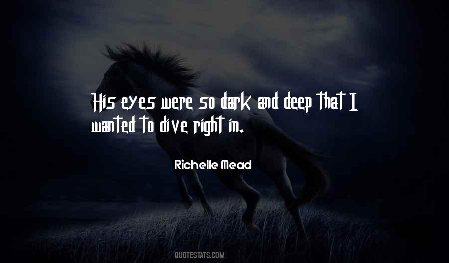 Dark And Deep Quotes #1153124