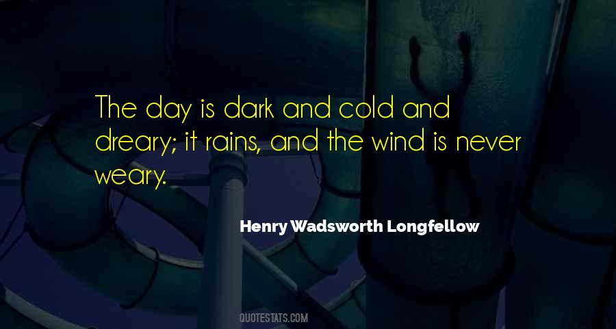 Dark And Dreary Quotes #1312265