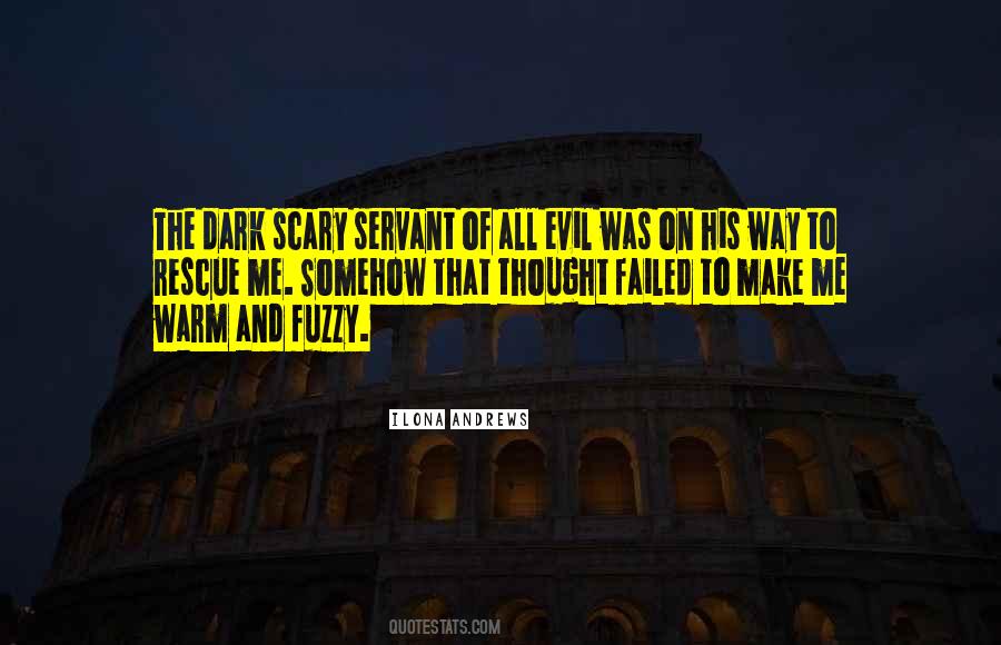 Dark And Evil Quotes #1619507