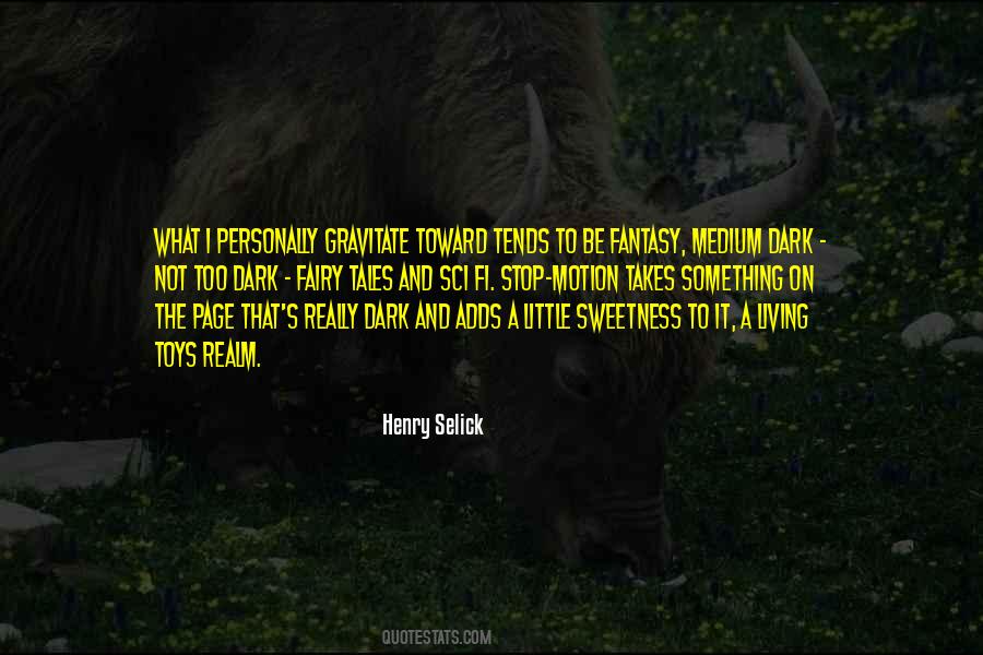 Dark And Fantasy Quotes #545702