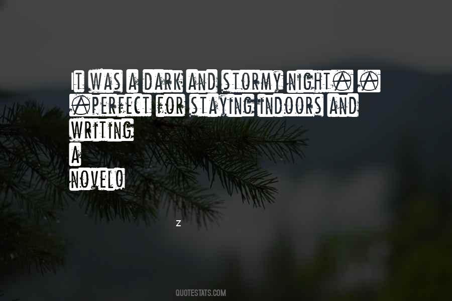 Dark And Stormy Night Quotes #1385957