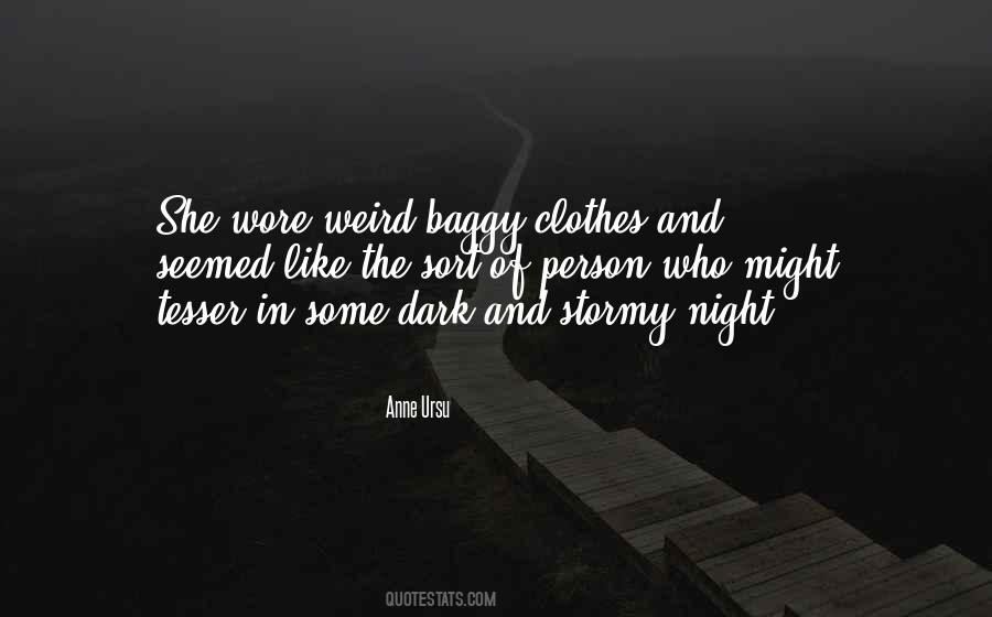 Dark And Stormy Quotes #559634