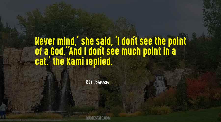 Quotes About Kami #1000048