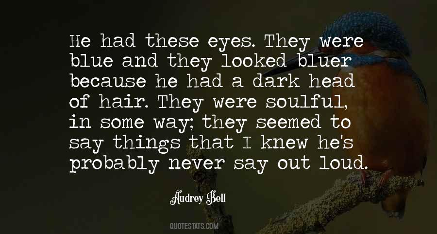 Dark Blue Eyes Quotes #598863