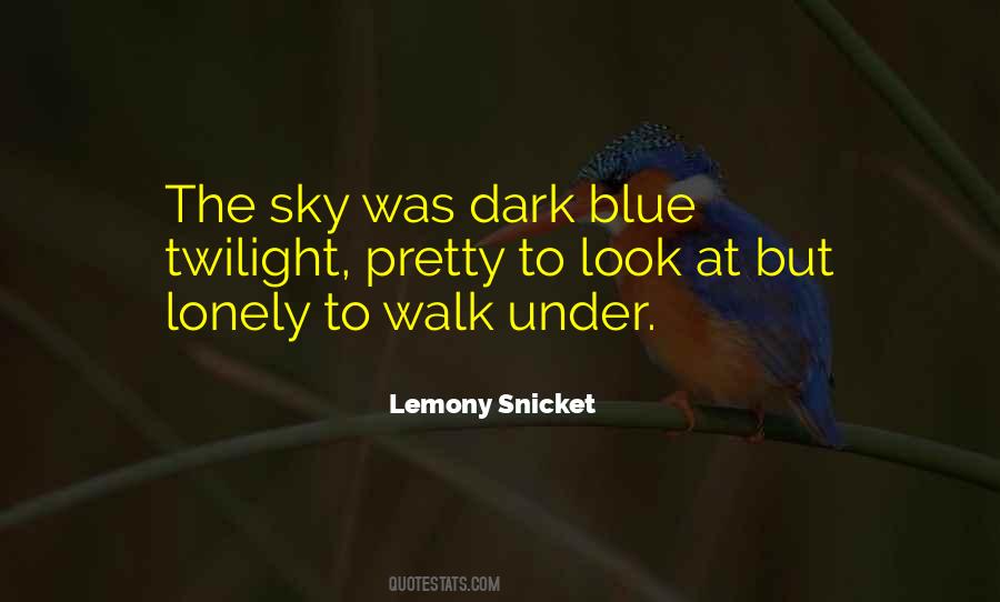 Dark Blue Sky Quotes #5995