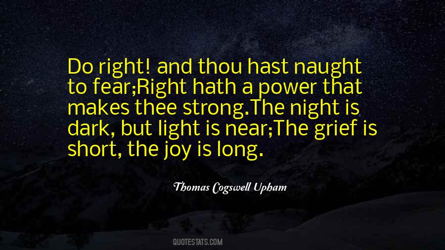 Dark But Light Quotes #1440033