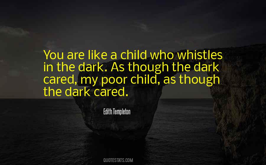 Dark Child Quotes #605415