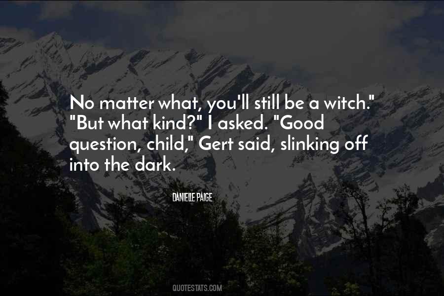 Dark Child Quotes #942760