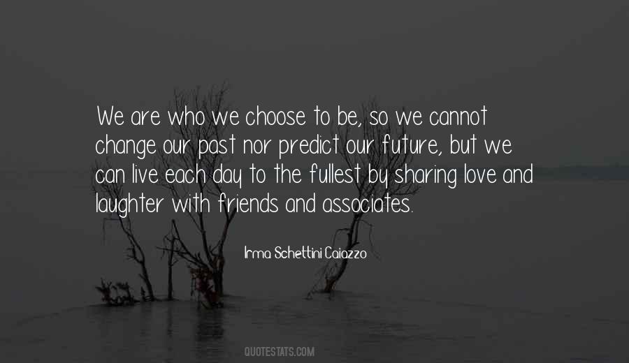 Choose Laughter Quotes #1192771