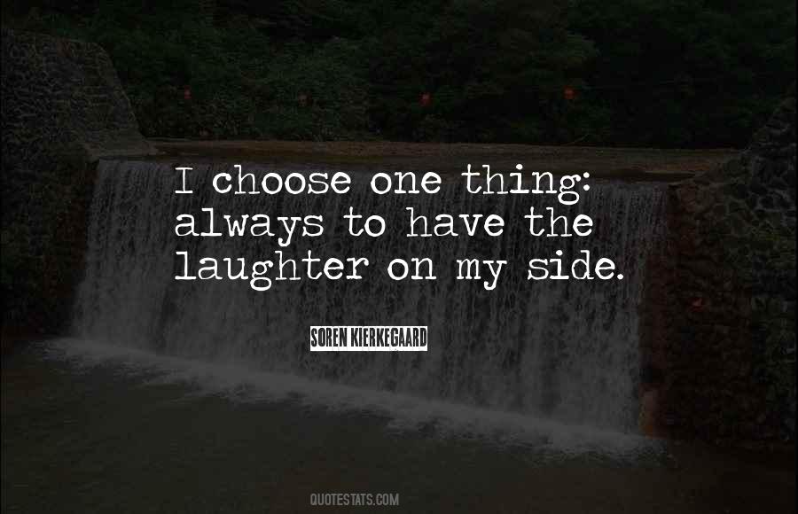 Choose Laughter Quotes #540581