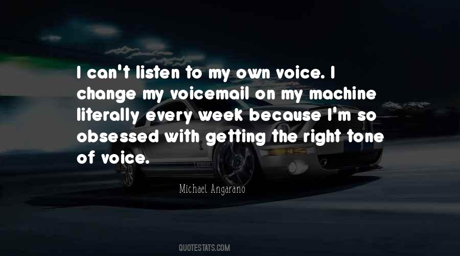 Voice Change Quotes #1305985