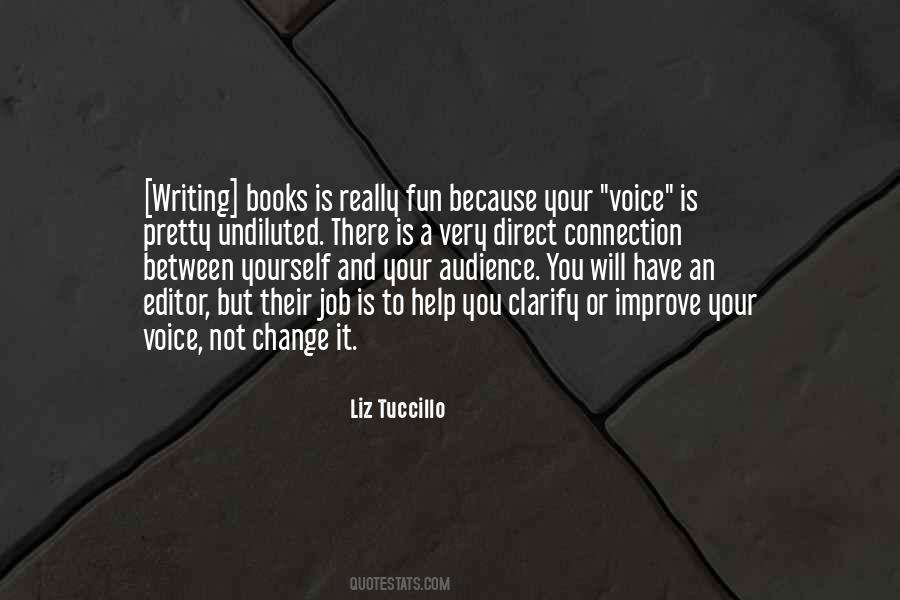 Voice Change Quotes #1318909