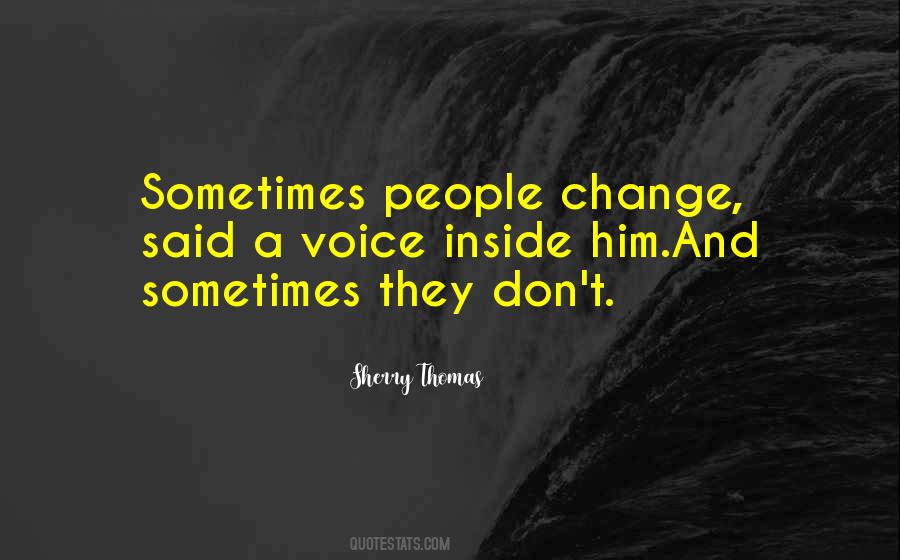 Voice Change Quotes #1486960