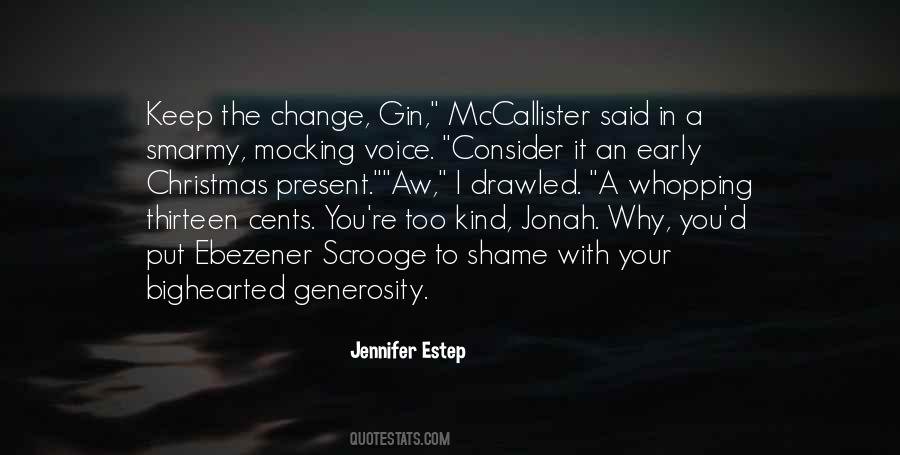 Voice Change Quotes #562253