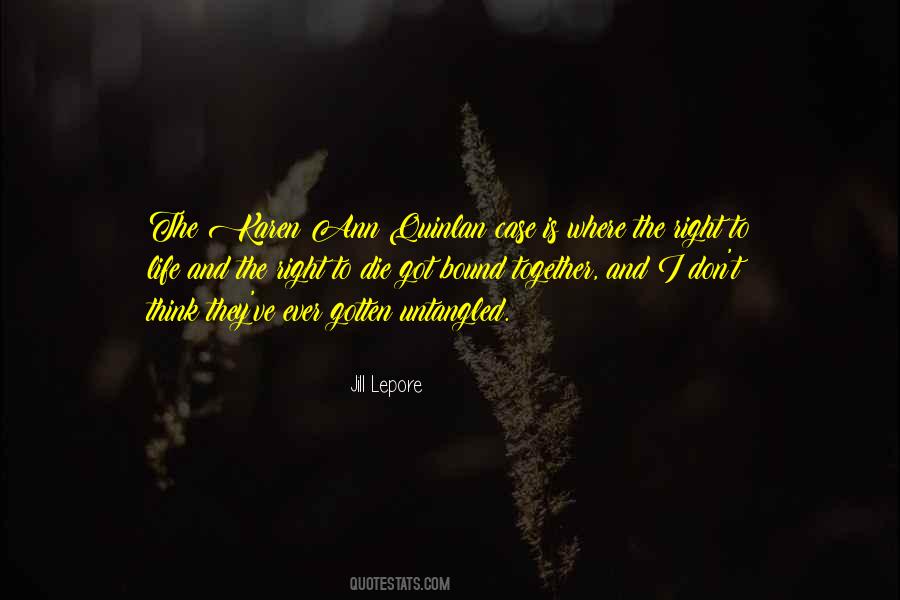 Right And Life Quotes #55151