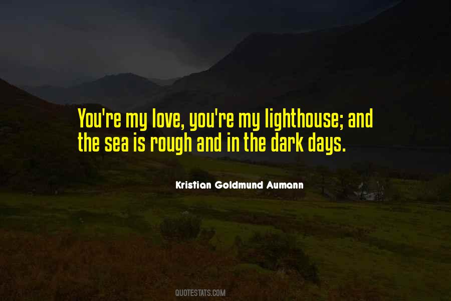 Dark Days Love Quotes #402880