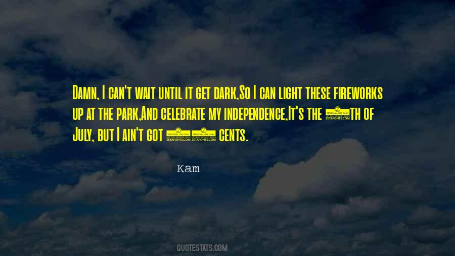 Quotes About Kam #1755407