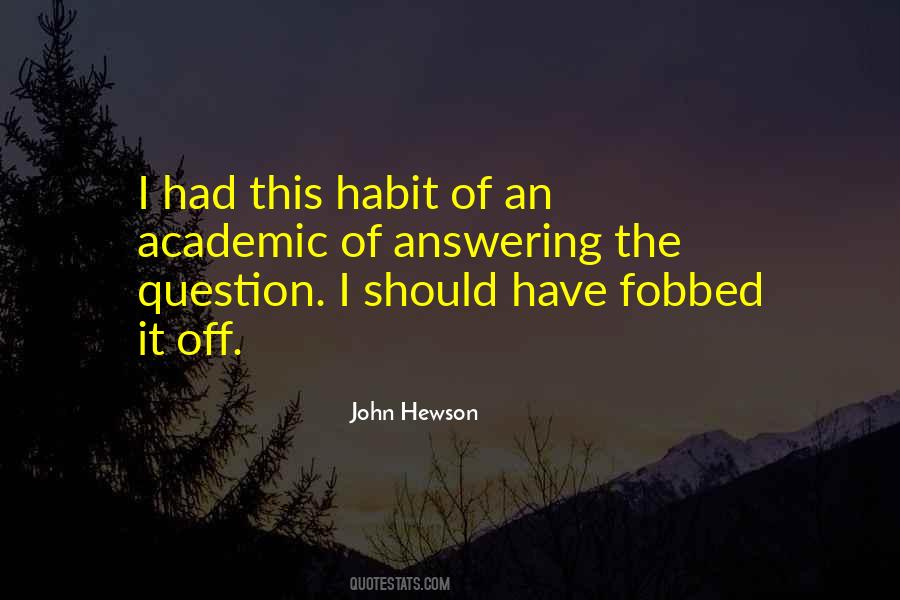 Answering A Question With A Question Quotes #143930