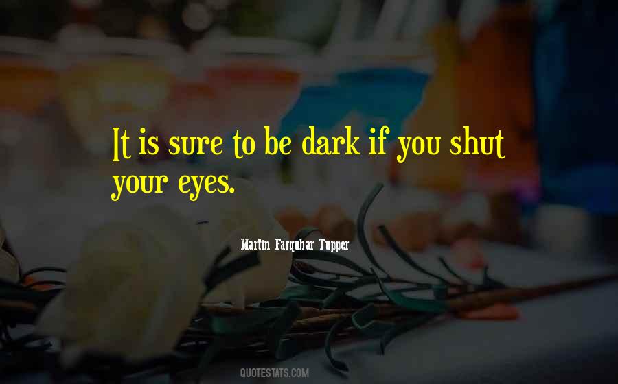 Dark Eye Quotes #1097298