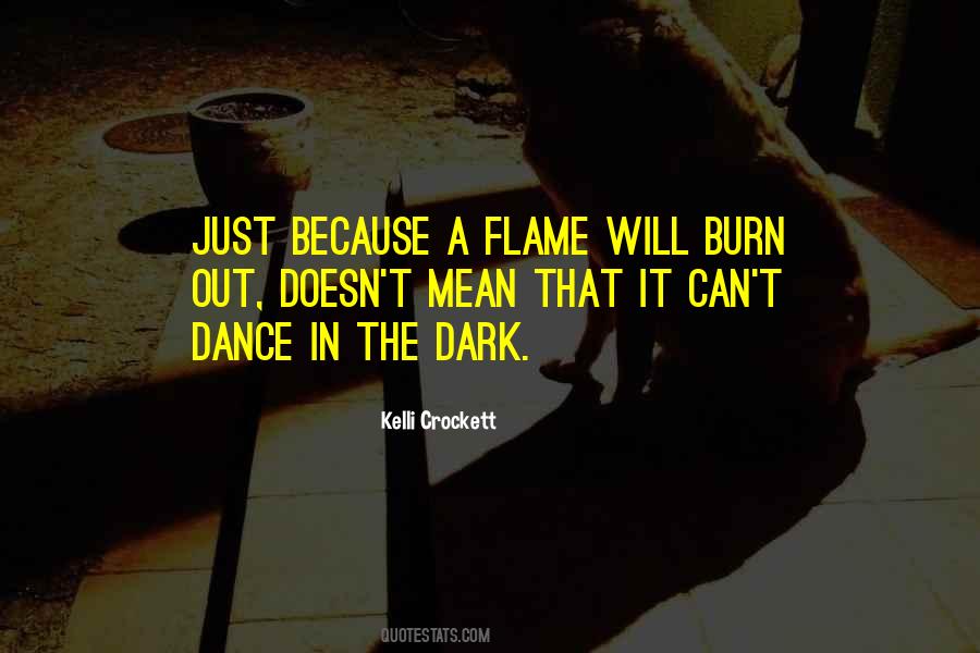 Dark Flame Quotes #1111089