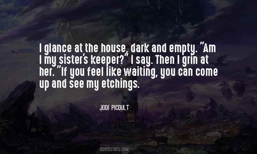 Dark House Quotes #1153379
