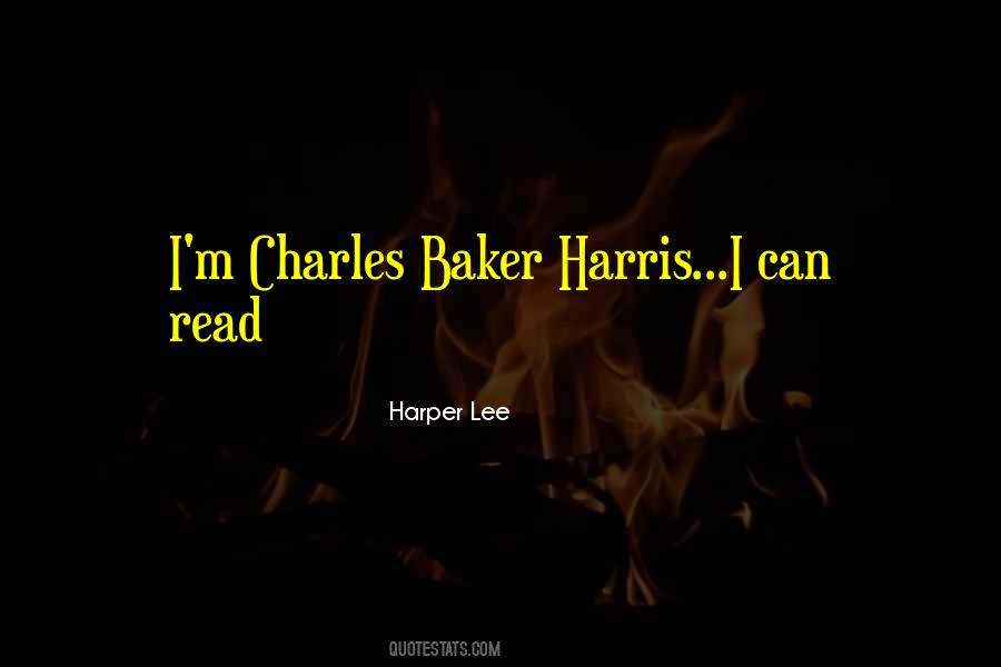Charles S L Baker Quotes #428297