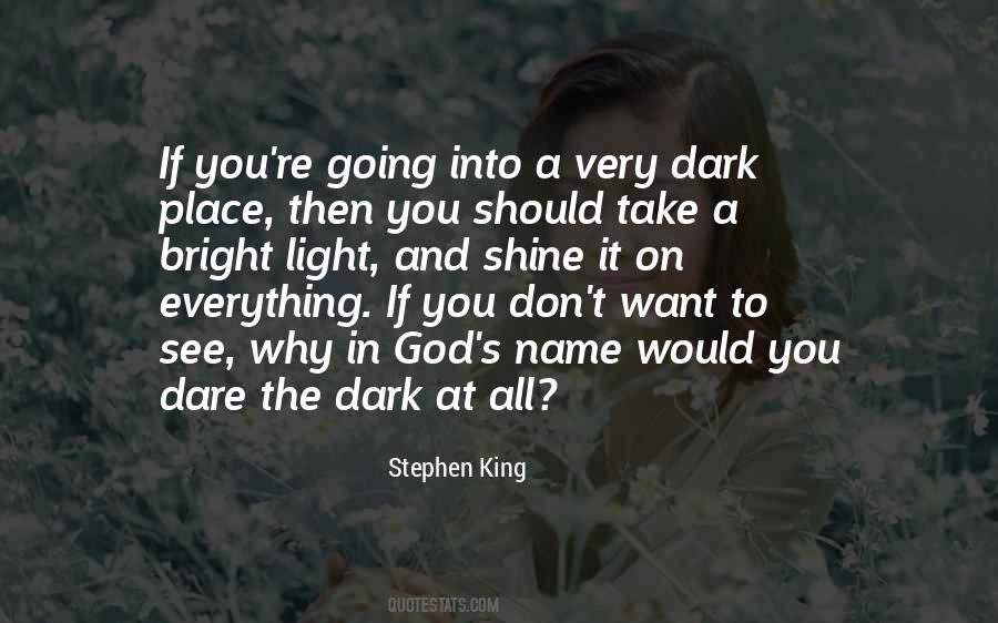 Dark Into Light Quotes #1011172