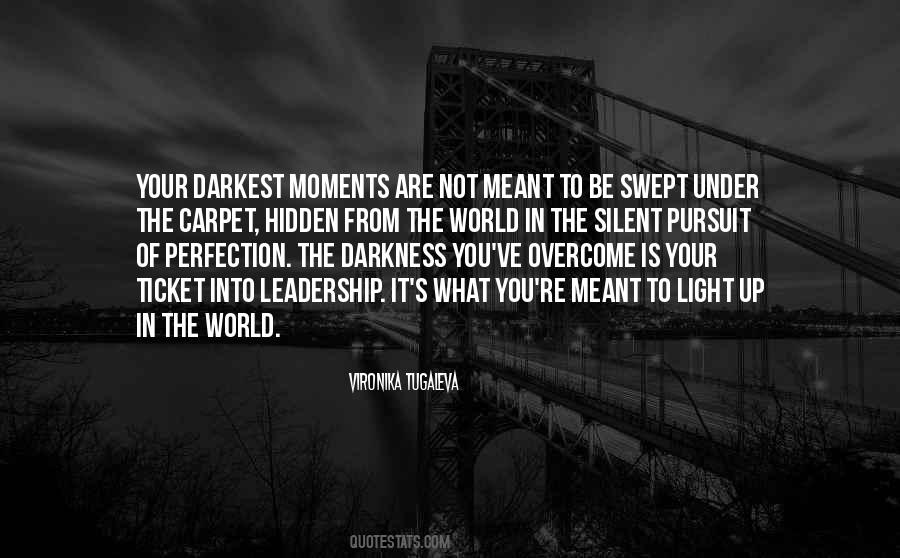 Dark Into Light Quotes #1191048