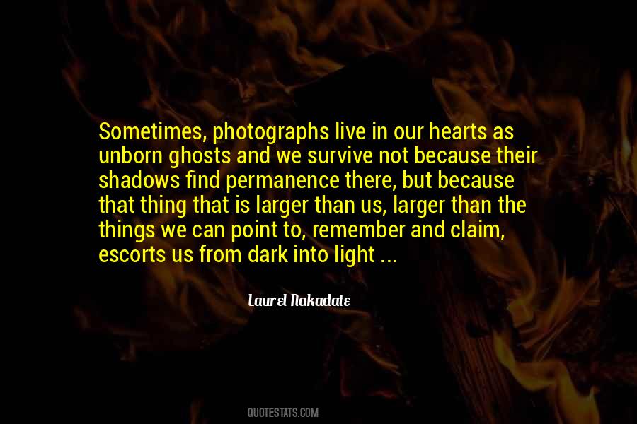 Dark Into Light Quotes #1298019