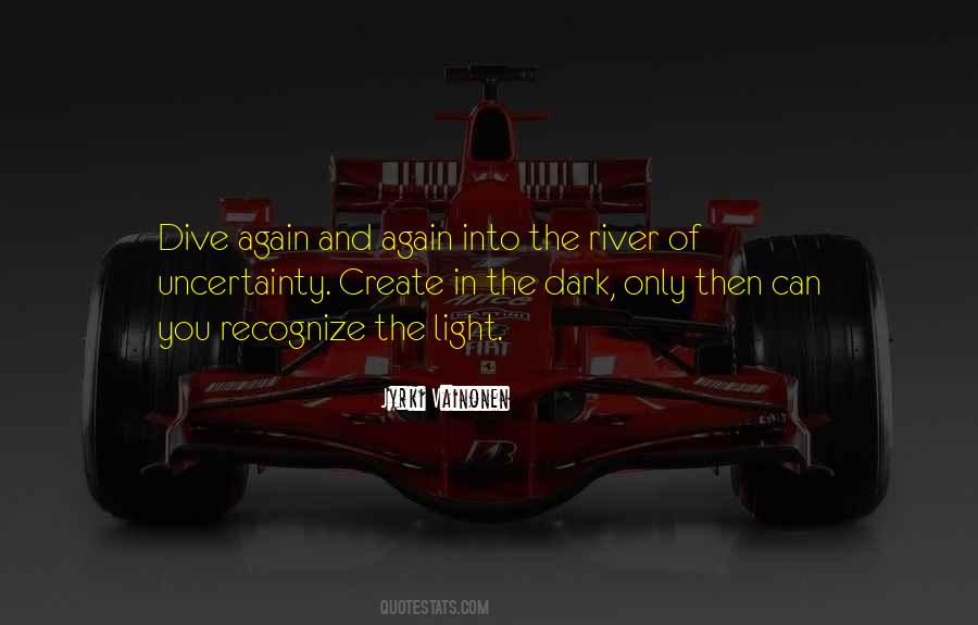 Dark Into Light Quotes #141423