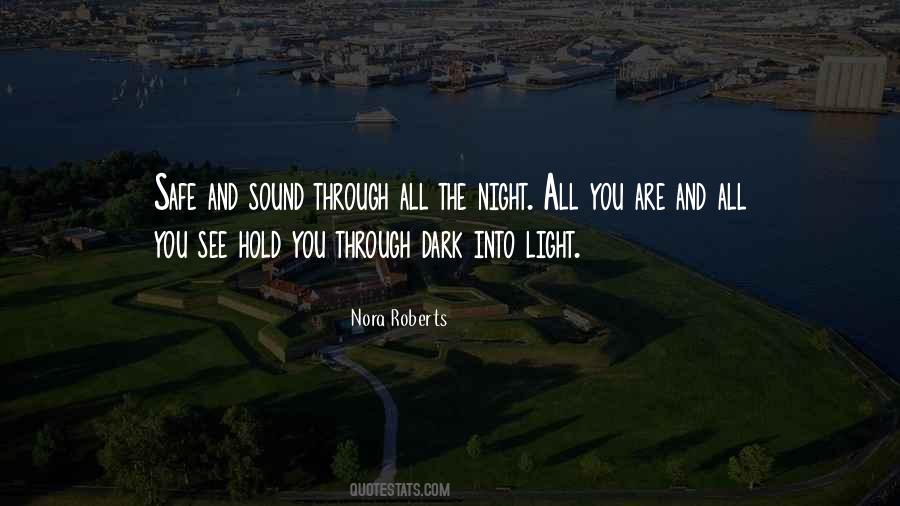 Dark Into Light Quotes #1526062