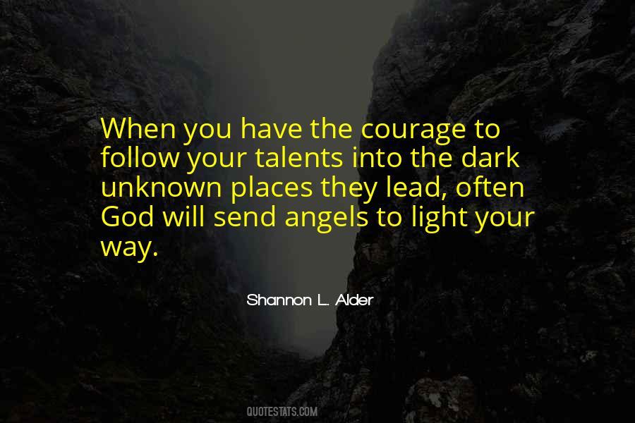 Dark Into Light Quotes #24563