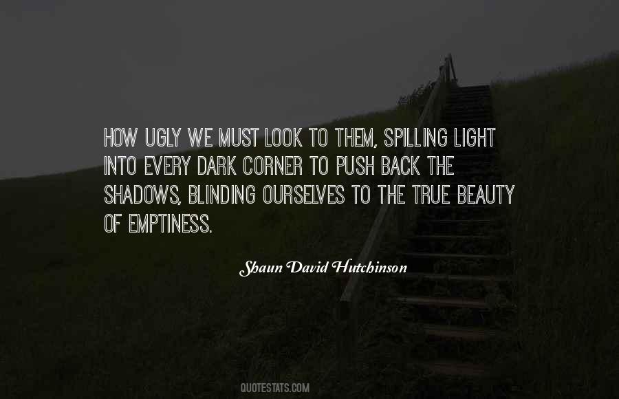 Dark Into Light Quotes #353802