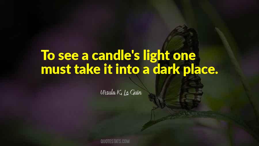 Dark Into Light Quotes #421947