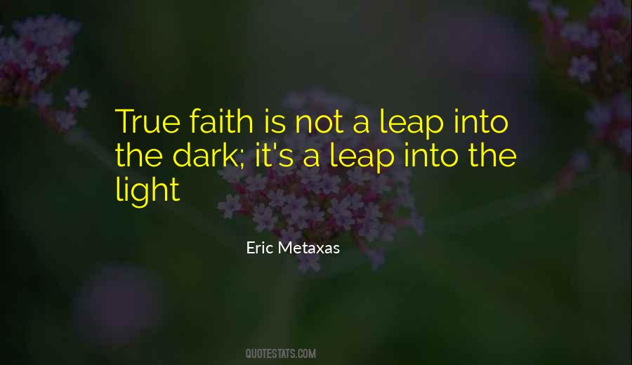 Dark Into Light Quotes #531853