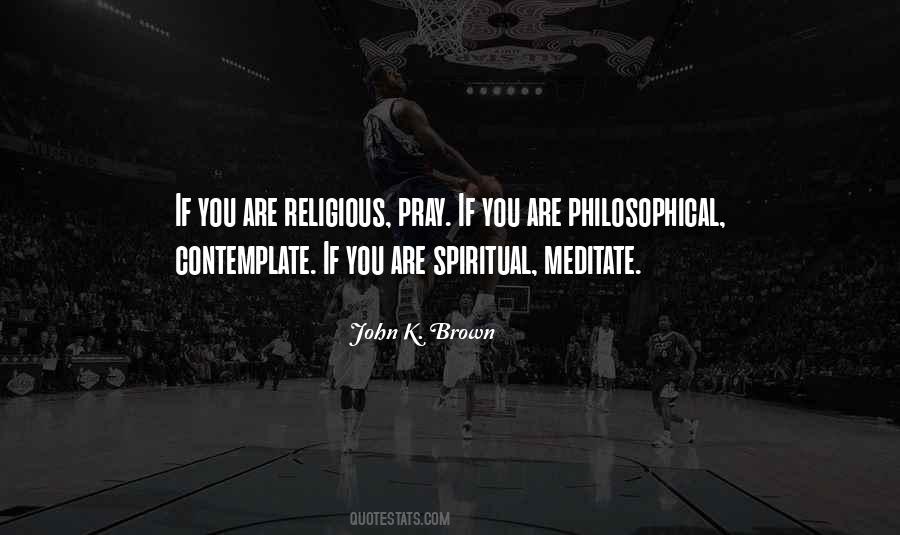 Religious Spirituality Quotes #1487136