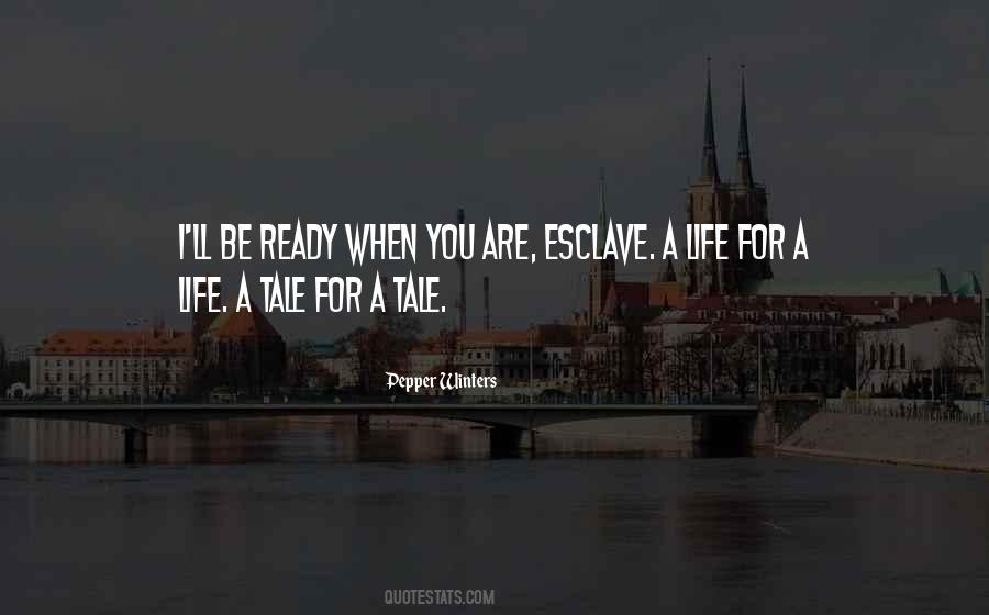 A Life For A Life Quotes #396905