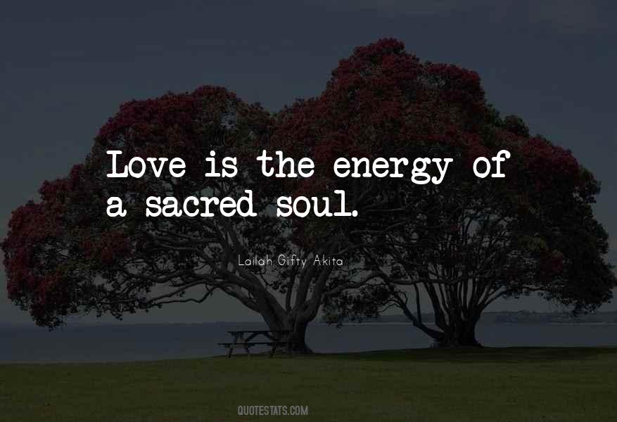 Love Is The Energy Of Life Quotes #1479959