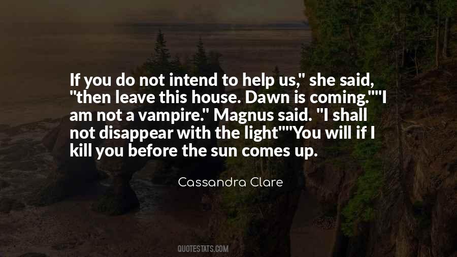 Comes To Light Quotes #1137444