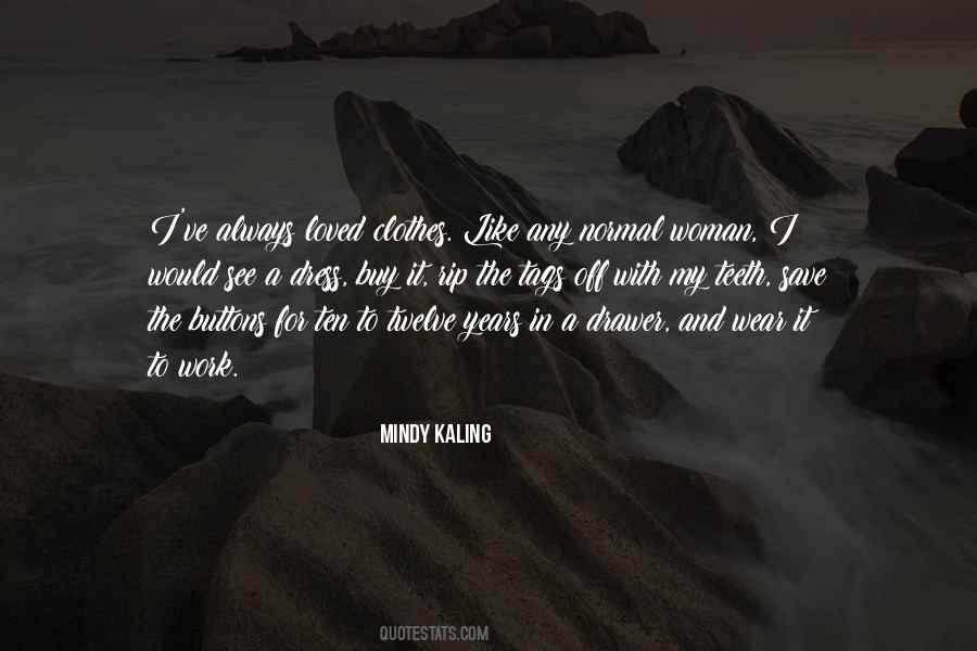 Quotes About Kaling #206891